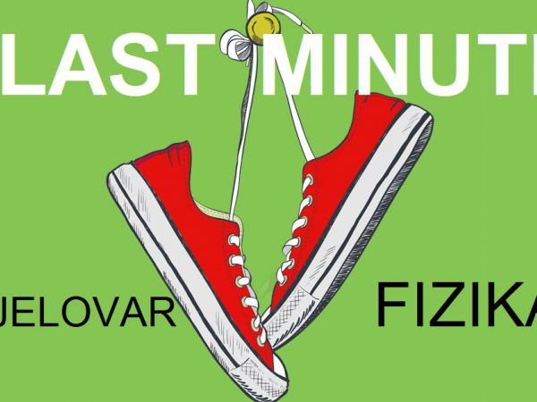 LAST MINUTE Pripreme za državnu maturu iz Fizike u Bjelovaru